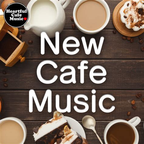 cafe music bgm|free heartful cafe music.